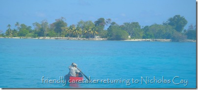 Caretaker, Nicholas Cay, Belize